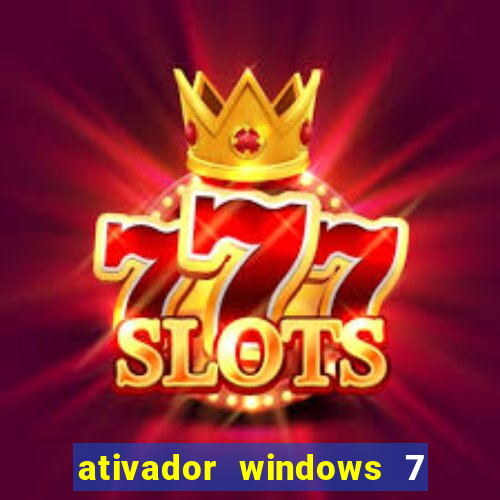 ativador windows 7 32 bits